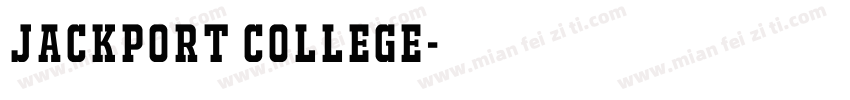 JACKPORT COLLEGE字体转换